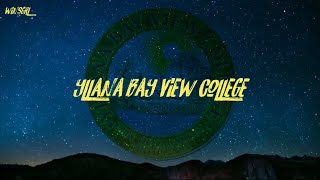 Yllana Bay View College| Yllanista (Lyrics Video)