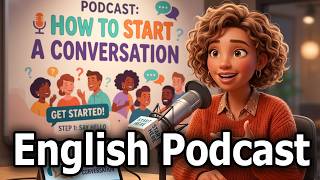 How to Start a Conversation | Easy English Speaking Skills Podcast