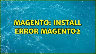 Magento: Install Error Magento2 (2 Solutions!!)