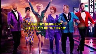 "Love Thy Neighbor" by The Cast Of 'The Prom'