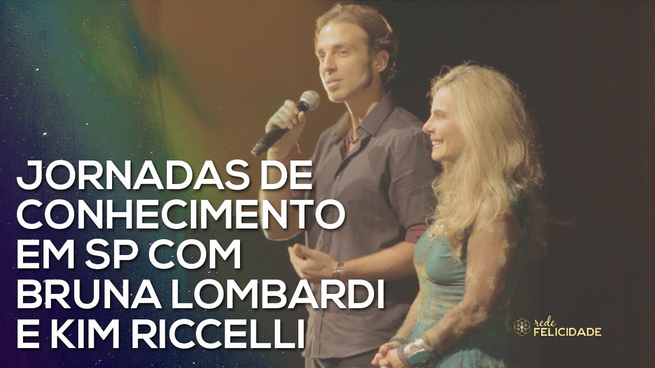 Jornadas de conhecimento em SP - Bruna Lombardi e Kim Riccelli - YouTube