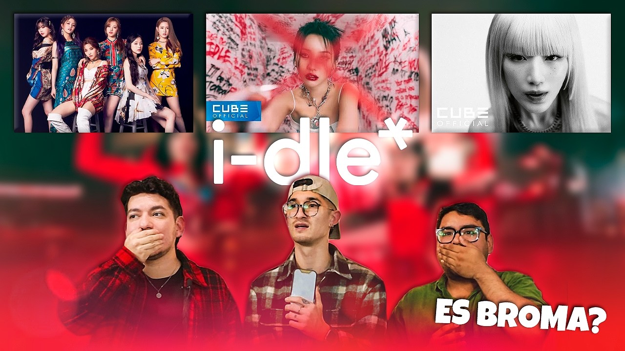 ¡QUE EVOLUCIÓN! 🥹 | REACCIONANDO A I-DLE POR PRIMERA VEZ | ENTRE AMIXES✨