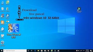 hướng dẫn tải free pascal cho windows 10 từ 32-64bit|tin học và đời sống