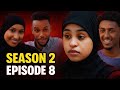 MUSALSALKA QALBIGA DHINICIISA KLE SEASON 2 EPISODE 8
