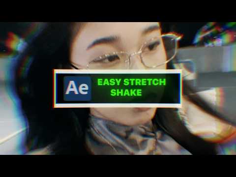 Easy Stretch Shake | After Effects