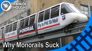 Why monorails are bad as public transport - Monorails