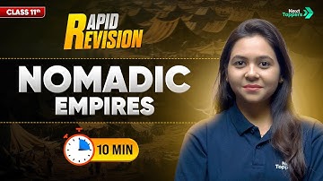 Nomadic Empires Class 11 | CBSE Class 11th History Chapter 3 | Rapid Revision | Ayushi Ma