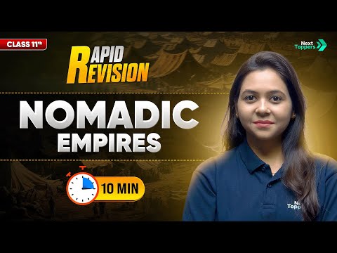 Nomadic Empires l Class 11 RAPID REVISION | 11th Geography Chapter-3 | CBSE 2026-27