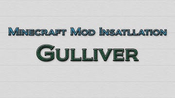 Minecraft 1.3.2 - How to install Gulliver Mod (OUTDATED)