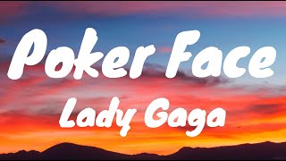 Poker Face – Lady Gaga (Lyrics)