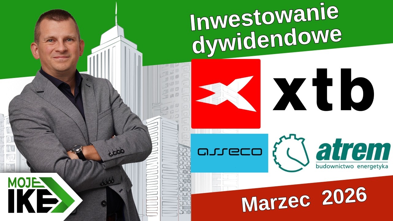 79. Moje IKE - Marzec 2026 - Atrem, XTB, AssecoBS - inwestowanie dywidendowe