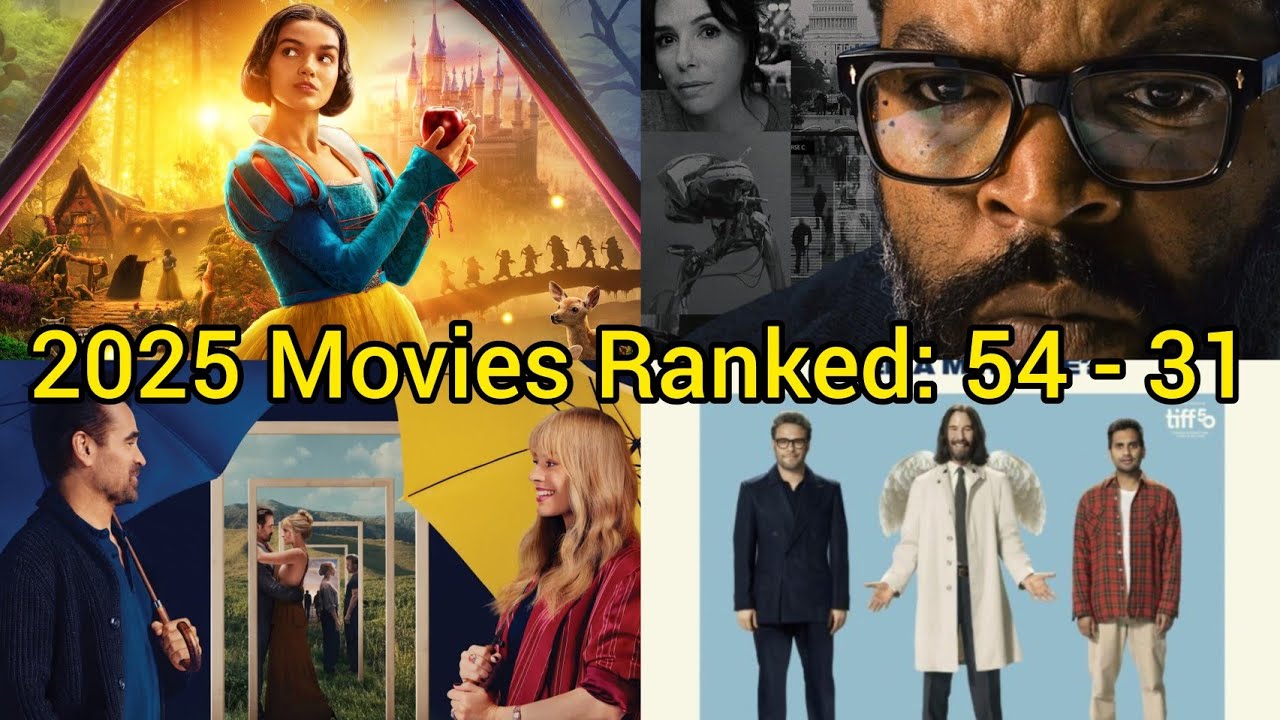 2025 Movies I Saw Ranked: Part 1 (54 - 31)