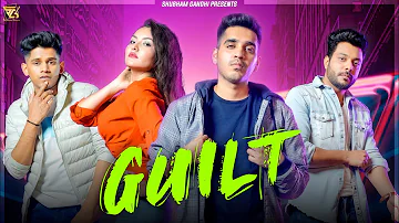 Guilt - Shubham Gandhi (Prod. By Revoic) | RealHit New Song