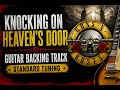 Knockin On Heaven s Door - Guns n Roses Guitar Backing Track Standard Tuning (Afinação Padrão).