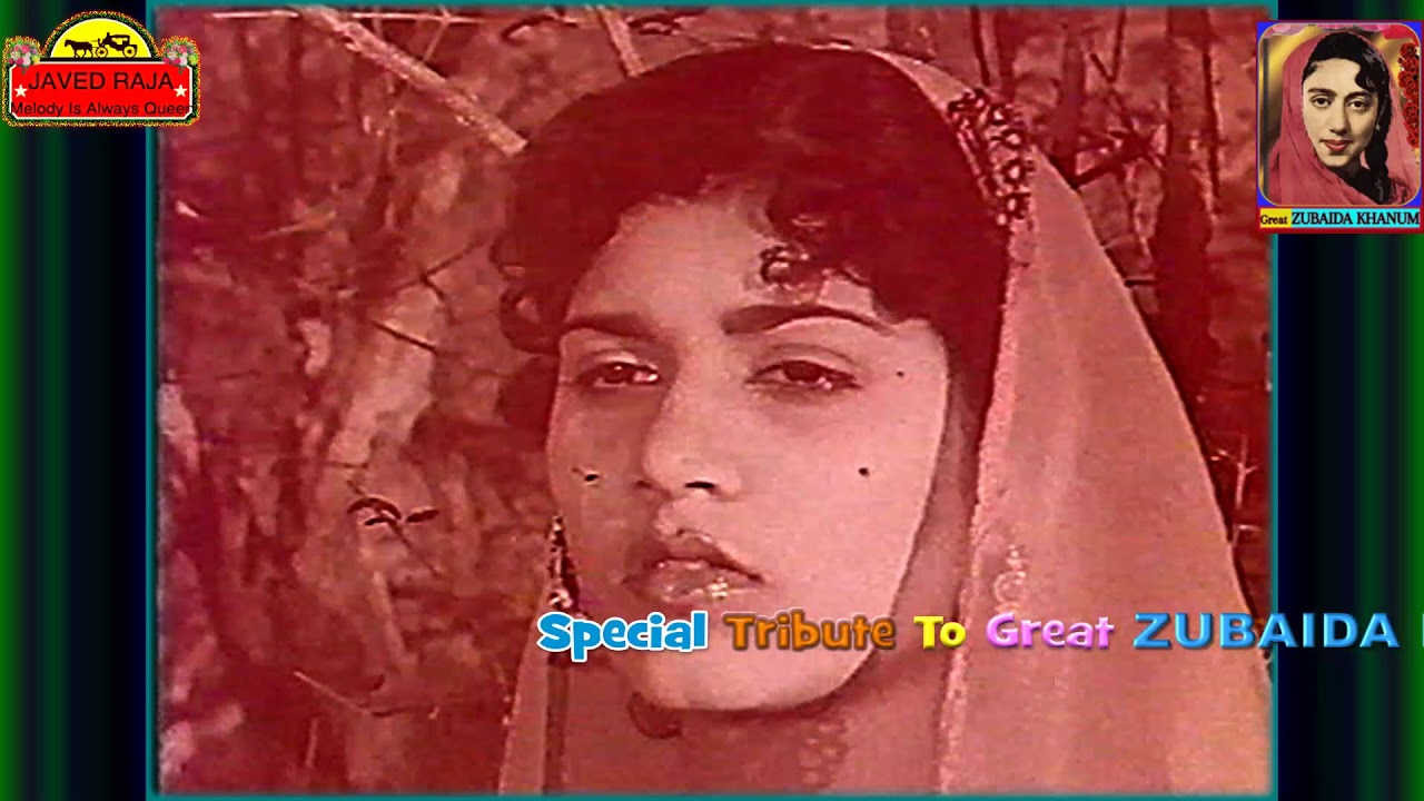 ZUBAIDA KhanumFilmCHANN MAHI {1956}Mahi Maut Da Suneha Ditta[*Tribute To Great ZUBAIDA JI