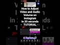 How to Adjust video volume and audio song volume on Instagram #tutorial #instagram #tech #couple