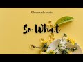 Classical music - So What - Wilson Brown