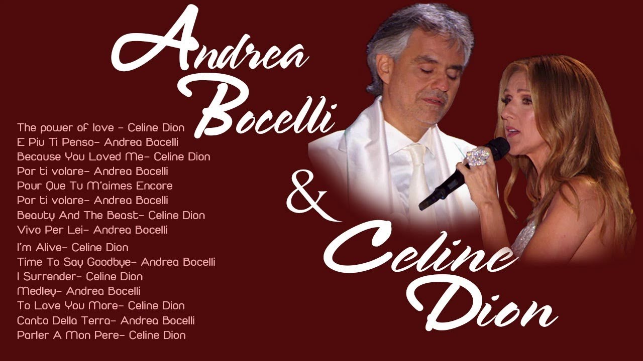 Andrea Bocelli and Celine Dion Greatest Hits (Full album) - Andrea ...