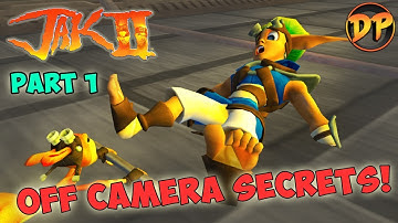 Off Camera Secrets I Jak II - Part 1