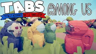 TABS vs AMONG US - Totally Accurate Battle Simulator