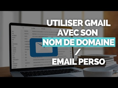 Utiliser Gmail Avec son Nom de Domaine / Adresse Email Professionnelle ou Perso [TUTORIEL]