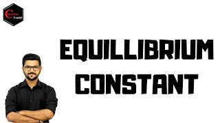 Equilibrium || Equilibrium constant || Dynamic Nature of Equilibrium ||HSC