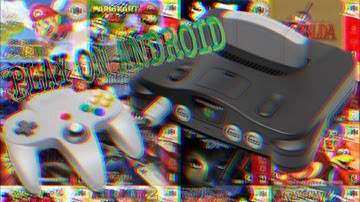 Fast and Easy Tutorial of How to Play N64 Games on Android