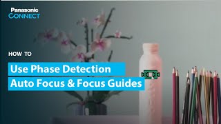 How to use Phase Detection Auto Focus PDAF & Focus Guides on the AW UE160