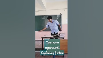 Classroom experiments- Explaining friction