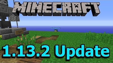 Minecraft 1.13.2 Update and 1.14 News!
