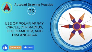 AutoCAD Drawing Practice 35: Using Polar array, Circle, dim radius, dim diameter, and dim angular