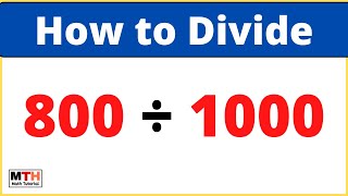 800 divided by 1000 (800÷1000) | Long Division