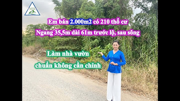 Em bán 2.000m2 có 210 thổ cư, ngang 35,5m dài 61m trước lộ, sau sông | BĐS Cần Thơ + Miền Tây