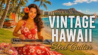 Vintage Hawaiian Steel Guitar: Old Hawaii Memories in 4K✅🎶