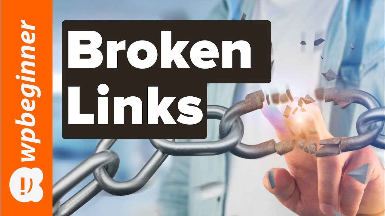 Update How to Find and Fix Broken Links in WordPress Step by Step