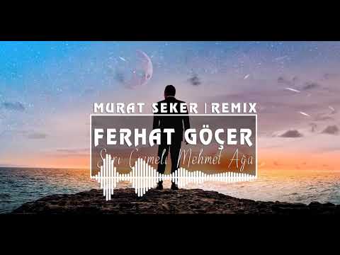 Ozan Dogulu Feat. Ferhat Göçer - Sarı Çizmeli Mehmet Ağa (Murat Seker - Remix)