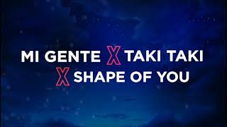 Mi gente X taki taki X shape of you ( tiktok remix / mashup / edit audio )