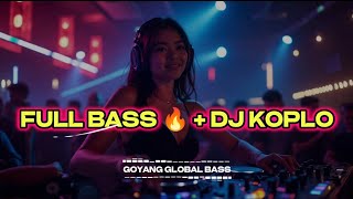 DJ KOPLO FULL BASS 2026 🔥 NONSTOP INDONESIAN REMIX (JEDAG JEDUG)