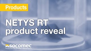 The new 3rd generation NETYS RT