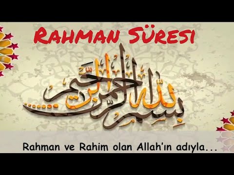Rahman Suresi - Türkçe Mealli - Şeyh Faris Abbad