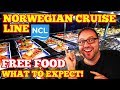FREE Norwegian Cruise Line Food - What to Expect!