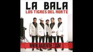 Los Tigres Del Norte - La Bala (Estreno Agosto 2014)