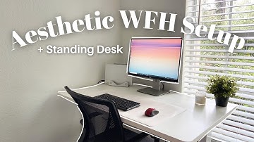 WORK FROM HOME DESK SETUP 2021 | Aesthetic, Functional, Standing Desk + WFH Essentials