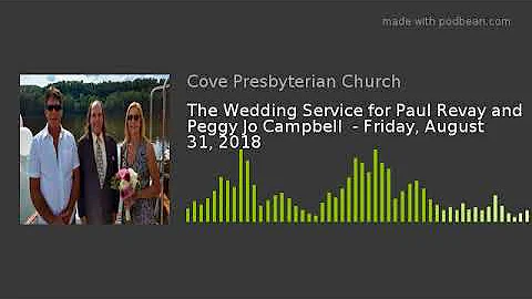 The Wedding Service for Paul Revay and Peggy Jo Ca...