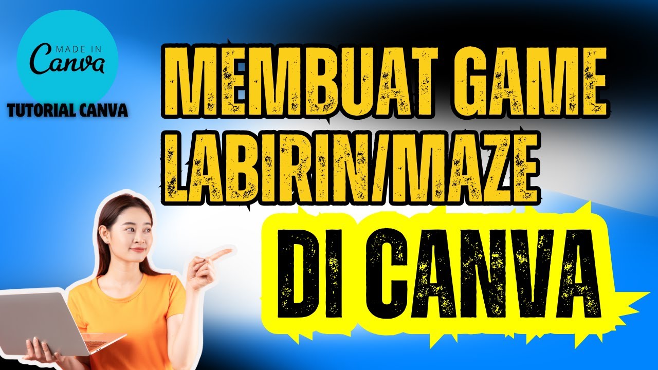 CARA MEMBUAT GAME LABIRIN ATAU MAZE DENGAN CANVA. - YouTube