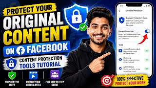 🔓 Protect Your Original Content on Facebook | Content Protection Tools Tutorial 2026