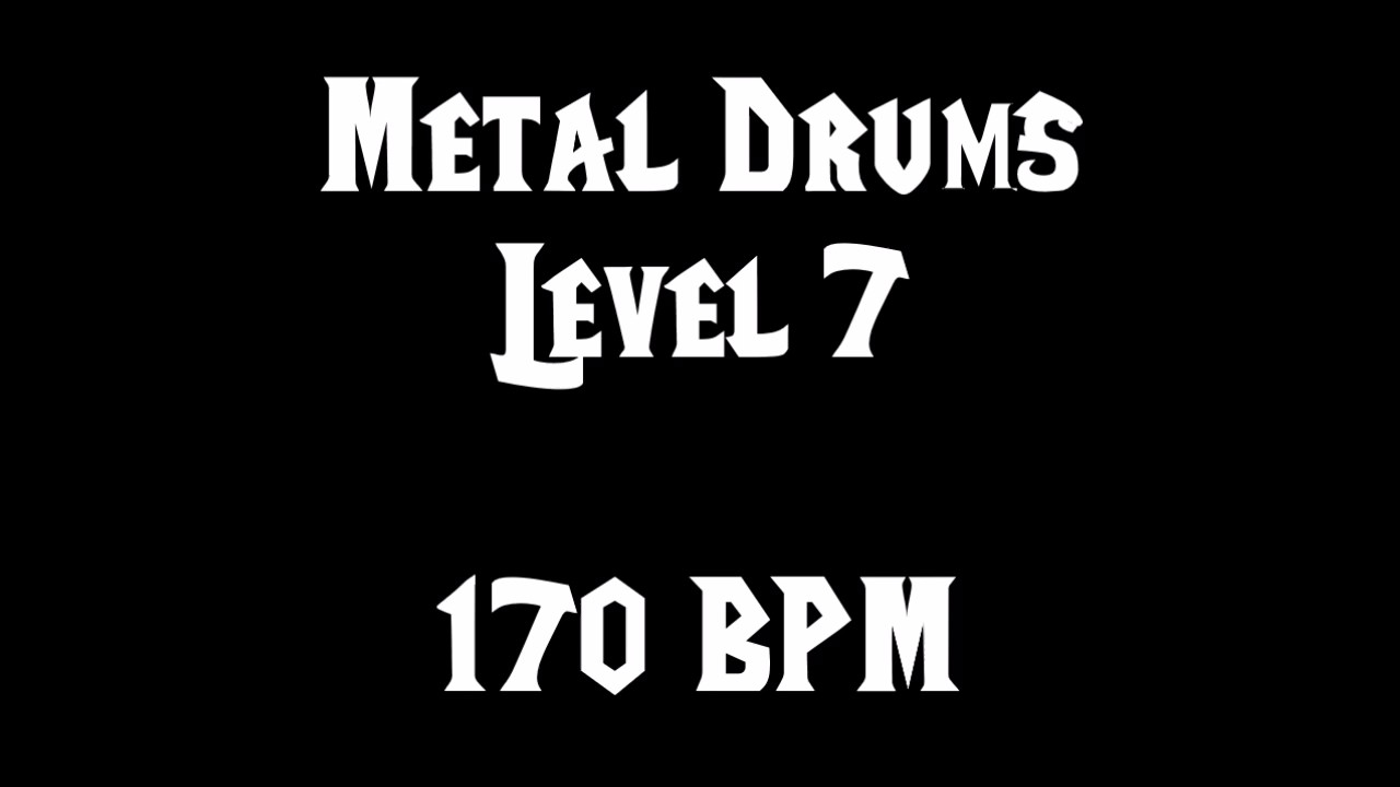 Metal Drums Level 7 (170 BPM) FREE DRUM TRACK YouTube