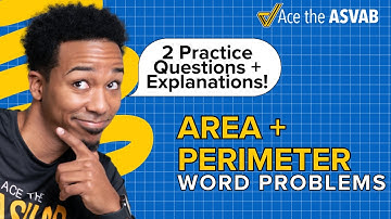 Watch, Practice, and Master ASVAB Area & Perimeter Word Problems