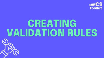 Creating Custom Validation Rules