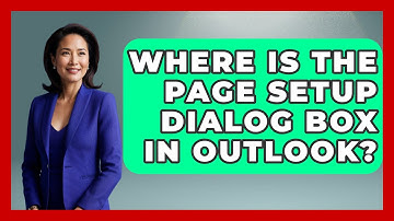 Where Is The Page Setup Dialog Box In Outlook? - TheEmailToolbox.com